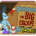 Big Escape | TVOKids.com
