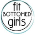 Fit Bottomed Girls - Keeping a