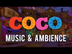 Coco Ambience | Disney Pixar C