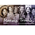 Making Trouble