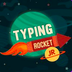 Rocket Typing Jr