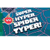 Super Hyper Spider