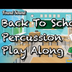 Back To School Percussion Play