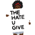 The Hate U Give