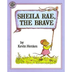 Sheila Rae, the Brave by Kevin
