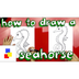 How To Draw A Seahorse - YouTu