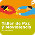 taller de Paz y no violencia