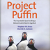 What is Project Puffin?
