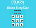 ESL Story Dice Online - ESL Ki