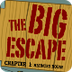 Big Escape 1