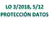 LO 3/2018, 5/12 Protecc. datos