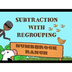 Subtraction Regrouping Song