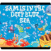Sam in the Deep Blue Sea