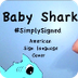 Baby Shark  (ASL Cover) #Simpl