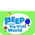 PEEP and the Big Wide World