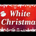 White Christmas with Lyrics |
