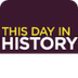 This Day in History - What Hap