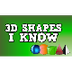 3D Shapes I Know (solid shapes