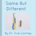 SAME BUT DIFFERENT