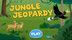 Jungle Jeopardy: An Ecosystem