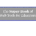 The Super Book of Web Tools 