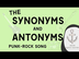 The Synonyms and Antonyms (Pun