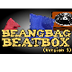 Beanbag Beatbox (Version 1) - 