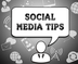 Social Media Tips