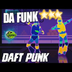 Da Funk Daft Punk - Just Da