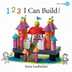 123 I Can Build! by Irene Luxb