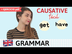 CAUSATIVES - GET / HAVE someth