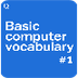 Basic computer  vocabulary #1