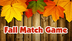 Fall Match Game 
