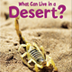 What Can Live in a Desert