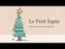 Conte de Noël - Le Petit Sapi