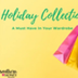 New-ish Holiday Collection- A