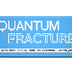 Quantum Fracture