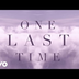 Ariana Grande - One Last Time