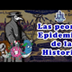 Las epidemias de la historia