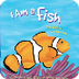 I am a Fish