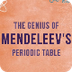 The genius of Mendeleev