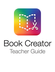 Book Creator Teacher Guide