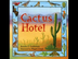 Cactus Hotel Read Aloud