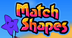 Match Shapes | Geometry Game |