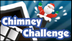 Chimney Challenge