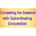 Conjunctions - Completing the 