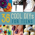 36 DIY Projects For Teen