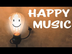 Happy Music - Music For Positi