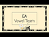 EA Vowel Team (Long E) - 4 Min