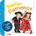 Bailar flamenco | Libro infant